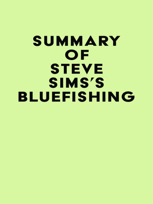 cover image of Summary of Steve Sims's Bluefishing
